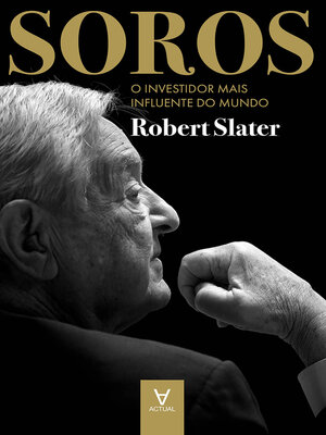 cover image of Soros--O Investidor Mais Influente do Mundo--2ª Edição